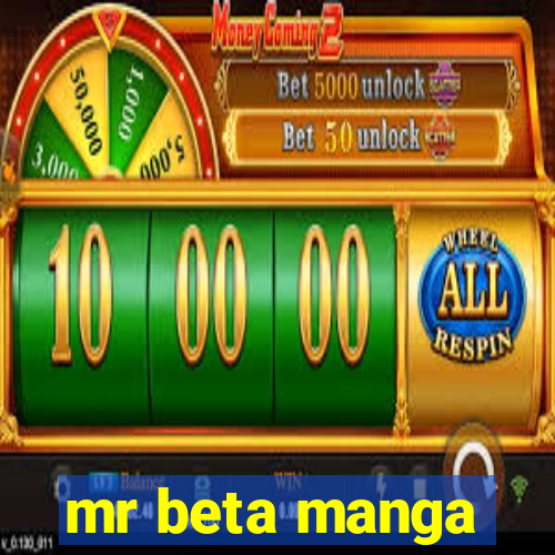 mr beta manga